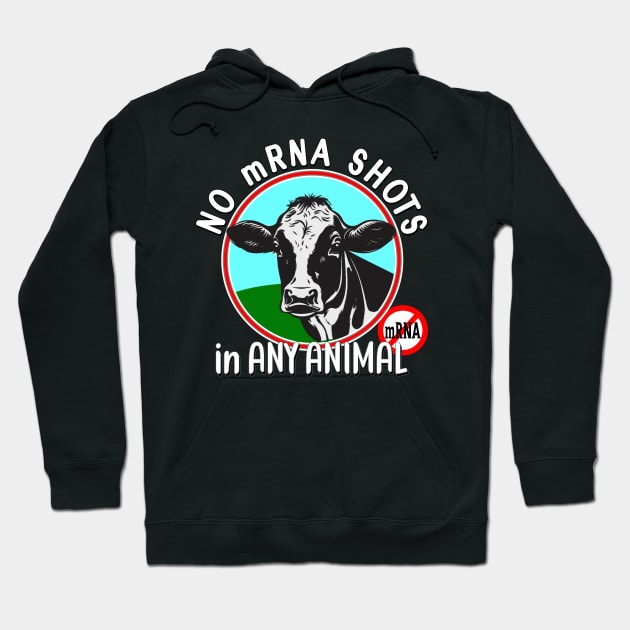 No mRNA in ANY Animal Quote Design with Cute Cow Hoodie by KathyNoNoise